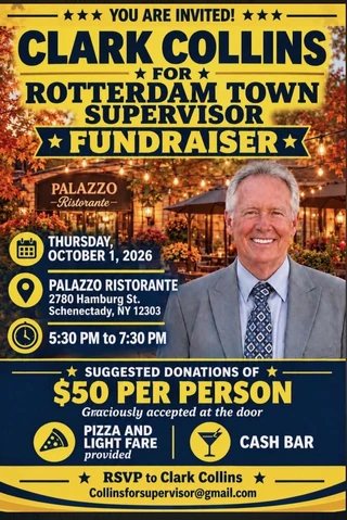 Flyer for Clark Collins for Rotterdam Town Supervisor — Fundraiser